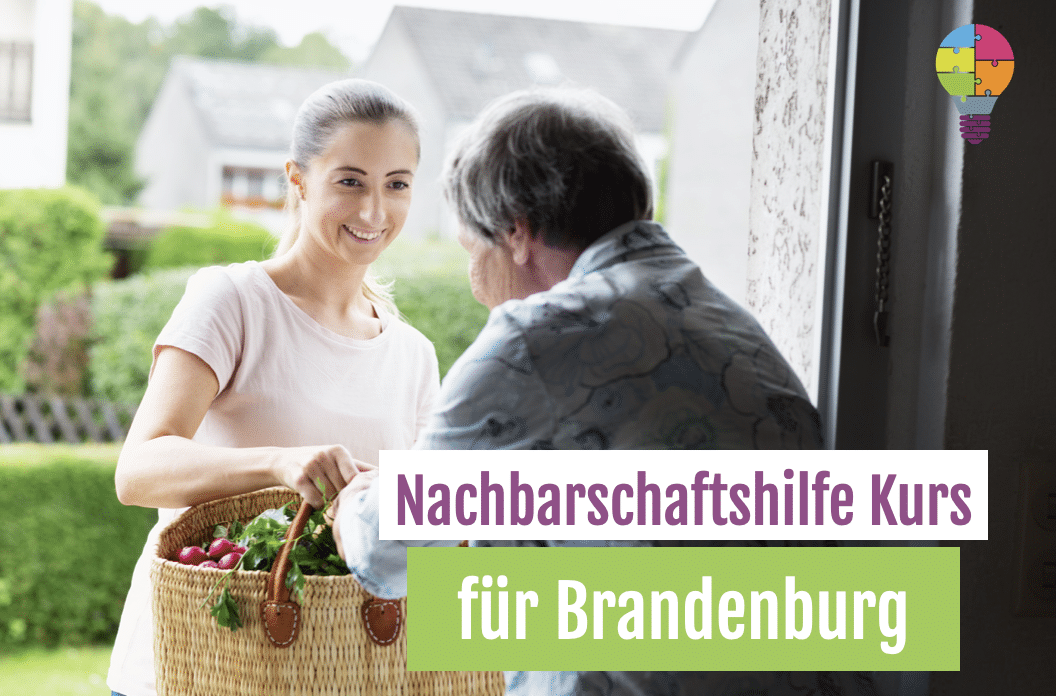 Nachbarschaftshilfe Kurs für Brandenburg